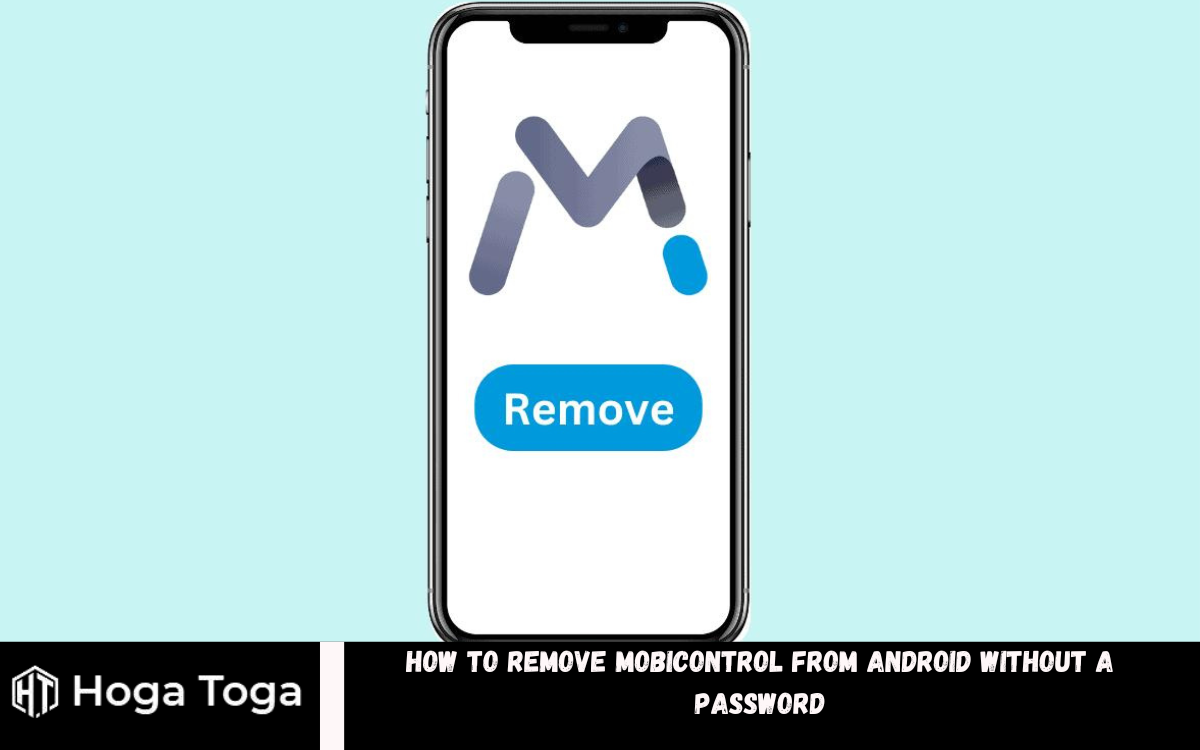 How to Remove Mobicontrol From Android Without a Password